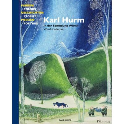 Weber Farben, Geschichten, Poesien: Karl Hurm in der Sammlung Würth - Preis vom 07.08.2026 11:47:26 h Weber Farben, Geschichten, Poesien: Karl Hurm in der Sammlung Würth - Preis vom 07.08.2026 11:47:26 h