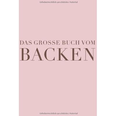 Das große Buch vom Backen (Teubner Edition) - Preis vom 22.06.2026 23:23:57 h Das große Buch vom Backen (Teubner Edition) - Preis vom 22.06.2026 23:23:57 h