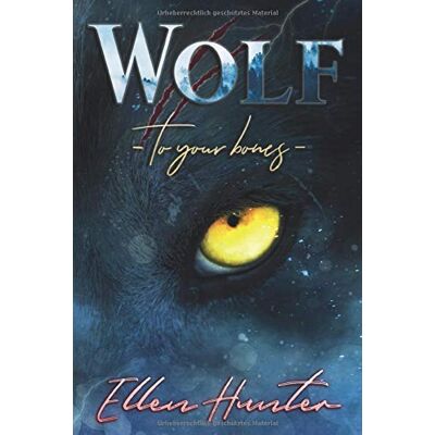 Hunter Wolf: To your Bones - Preis vom 23.06.2026 11:45:09 h Hunter Wolf: To your Bones - Preis vom 23.06.2026 11:45:09 h