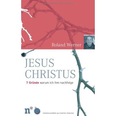 Roland Jesus Christus. 7 Gründe, warum ich ihm nachfolge - Preis vom 17.06.2026 05:34:31 h Roland Jesus Christus. 7 Gründe, warum ich ihm nachfolge - Preis vom 17.06.2026 05:34:31 h
