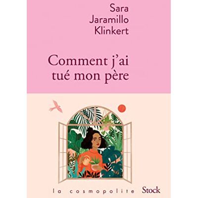 Sara Jaramillo Klinkert - Comment j'ai tué mon père - Preis vom 24.06.2026 19:44:00 h Sara Jaramillo Klinkert - Comment j'ai tué mon père - Preis vom 24.06.2026 19:44:00 h