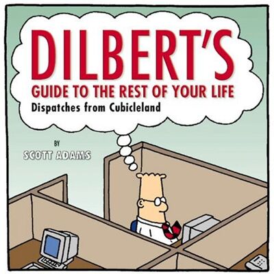 Scott Dilbert's Guide to the Rest of Your Life: Dispatches from Cubicleland - Preis vom 19.06.2026 05:29:47 h Scott Dilbert's Guide to the Rest of Your Life: Dispatches from Cubicleland - Preis vom 19.06.2026 05:29:47 h