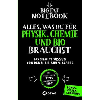 Big Fat Notebook - Alles, was du für Physik, Chemie und Bio brauchst - Das geballte Wissen von der 5. bis zur 9. Klasse. Mit Bonuswissen: Erdkunde: Nachhilfe für Physik, Chemie und Biologie - Preis vom 22.06.2026 11:45:37 h Big Fat Notebook - Alles, was du für Physik, Chemie und Bio brauchst - Das geballte Wissen von der 5. bis zur 9. Klasse. Mit Bonuswissen: Erdkunde: Nachhilfe für Physik, Chemie und Biologie - Preis vom 22.06.2026 11:45:37 h