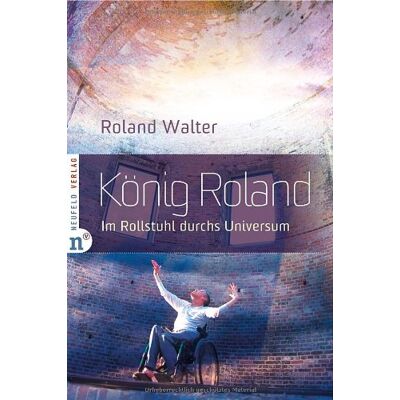 König Roland - Im Rollstuhl durchs Universum - Preis vom 17.06.2026 05:34:31 h König Roland - Im Rollstuhl durchs Universum - Preis vom 17.06.2026 05:34:31 h