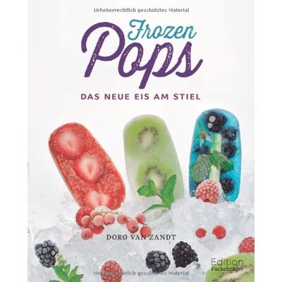 Doro van Zandt - Frozen Pops: Das neue Eis am Stiel - Preis vom 22.09.2026 03:35:57 h Doro van Zandt - Frozen Pops: Das neue Eis am Stiel - Preis vom 22.09.2026 03:35:57 h