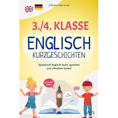 Stefan von Ulan - 3./4. Klasse Englisch Kurzgeschichten: Spielerisch Englisch lesen, sprechen und schreiben lernen! (17 zweisprachige Abenteuer in Farbe mit Audios, Rätseln und kreativen Übungen) - Preis vom 20.06.2026 05:23:55 h Stefan von Ulan - 3./4. Klasse Englisch Kurzgeschichten: Spielerisch Englisch lesen, sprechen und schreiben lernen! (17 zweisprachige Abenteuer in Farbe mit Audios, Rätseln und kreativen Übungen) - Preis vom 20.06.2026 05:23:55 h