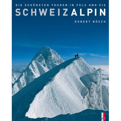 Bosch SchweizAlpin: Die schönsten Touren in Fels und Eis - Preis vom 07.08.2026 11:47:26 h Bosch SchweizAlpin: Die schönsten Touren in Fels und Eis - Preis vom 07.08.2026 11:47:26 h