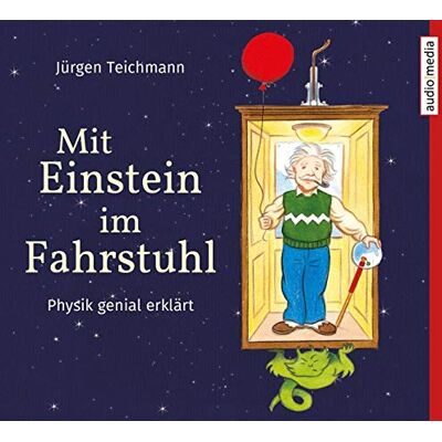 Jürgen Teichmann - Mit Einstein im Fahrstuhl: Physik genial erklärt - Preis vom 16.06.2026 05:30:18 h Jürgen Teichmann - Mit Einstein im Fahrstuhl: Physik genial erklärt - Preis vom 16.06.2026 05:30:18 h