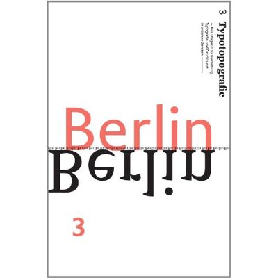 Berlin: 3 Typotopografie - Das Magazin zu Gestaltung, Typografie und Druckkunst in urbanen Zentren - Preis vom 22.06.2026 11:45:37 h Berlin: 3 Typotopografie - Das Magazin zu Gestaltung, Typografie und Druckkunst in urbanen Zentren - Preis vom 22.06.2026 11:45:37 h