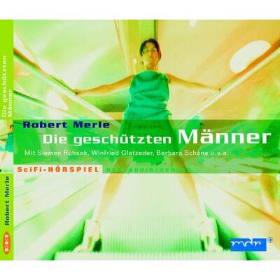 Robert Merle - Die geschützten Männer. CD - Preis vom 23.06.2026 11:45:09 h Robert Merle - Die geschützten Männer. CD - Preis vom 23.06.2026 11:45:09 h