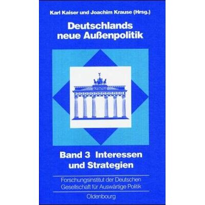 Kaiser Deutschlands neue Außenpolitik, Bd.3, Interessen und Strategien - Preis vom 24.06.2026 07:42:13 h Kaiser Deutschlands neue Außenpolitik, Bd.3, Interessen und Strategien - Preis vom 24.06.2026 07:42:13 h