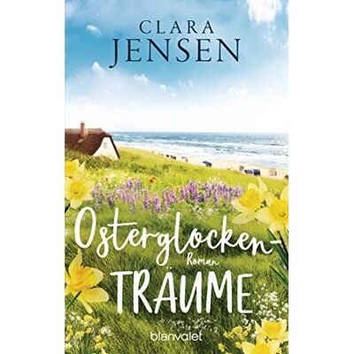 Jensen Osterglockenträume: Roman - Preis vom 17.06.2026 05:34:31 h Jensen Osterglockenträume: Roman - Preis vom 17.06.2026 05:34:31 h