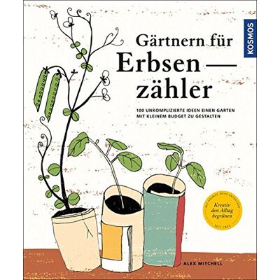 Mitchell Gärtnern für Erbsenzähler: 100 unkomplizierte Ideen einen Garten mit kleinem Budget zu gestalten - Preis vom 08.08.2026 11:51:09 h Mitchell Gärtnern für Erbsenzähler: 100 unkomplizierte Ideen einen Garten mit kleinem Budget zu gestalten - Preis vom 08.08.2026 11:51:09 h