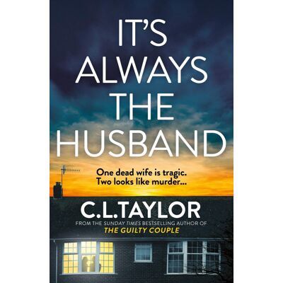Taylor It’s Always the Husband: The brand new nail-shredding psychological thriller for 2025 from the million copy and Sunday Times bestselling author of The Guilty Couple - Preis vom 24.06.2026 19:44:00 h Taylor It’s Always the Husband: The brand new nail-shredding psychological thriller for 2025 from the million copy and Sunday Times bestselling author of The Guilty Couple - Preis vom 24.06.2026 19:44:00 h