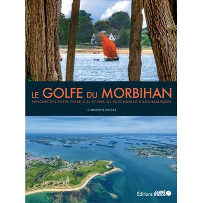 Christophe Huchet - Le golfe du Morbihan : rencontres entre terre, ciel et mer, de Port-Navalo à Locmariaquer - Preis vom 23.06.2026 11:45:09 h Christophe Huchet - Le golfe du Morbihan : rencontres entre terre, ciel et mer, de Port-Navalo à Locmariaquer - Preis vom 23.06.2026 11:45:09 h