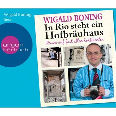 Wigald Boning - In Rio steht ein Hofbräuhaus: Reisen auf fast allen Kontinenten: Reisen auf fast alle Kontinente - Preis vom 22.06.2026 11:45:37 h Wigald Boning - In Rio steht ein Hofbräuhaus: Reisen auf fast allen Kontinenten: Reisen auf fast alle Kontinente - Preis vom 22.06.2026 11:45:37 h