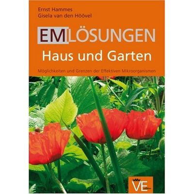 Ernst Hammes - EM Lösungen Haus und Garten: Möglichkeiten und Grenzen der effektiven Mikroorganismen - Preis vom 22.06.2026 23:23:57 h Ernst Hammes - EM Lösungen Haus und Garten: Möglichkeiten und Grenzen der effektiven Mikroorganismen - Preis vom 22.06.2026 23:23:57 h