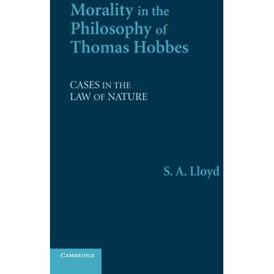 Lloyd Morality in the Philosophy of Thomas Hobbes: Cases In The Law Of Nature - Preis vom 07.08.2026 11:47:26 h Lloyd Morality in the Philosophy of Thomas Hobbes: Cases In The Law Of Nature - Preis vom 07.08.2026 11:47:26 h