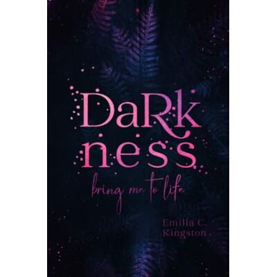 Kingston, Emilia C. - Darkness: bring me to life (New Life) - Preis vom 22.09.2026 03:35:57 h Kingston, Emilia C. - Darkness: bring me to life (New Life) - Preis vom 22.09.2026 03:35:57 h