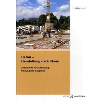 Roland Beton - Herstellung nach Norm: Arbeitshilfe für Ausbildung Planung und Baupraxis - Preis vom 17.06.2026 05:34:31 h Roland Beton - Herstellung nach Norm: Arbeitshilfe für Ausbildung Planung und Baupraxis - Preis vom 17.06.2026 05:34:31 h