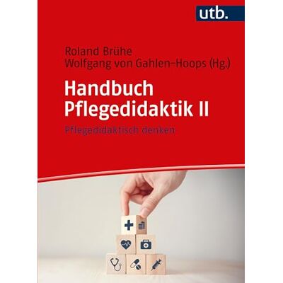 Roland Handbuch Pflegedidaktik II: Pflegedidaktisch denken - Preis vom 17.06.2026 05:34:31 h Roland Handbuch Pflegedidaktik II: Pflegedidaktisch denken - Preis vom 17.06.2026 05:34:31 h