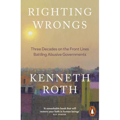 Kenneth Roth - Righting Wrongs: Three Decades on the Front Lines Battling Abusive Governments - Preis vom 22.09.2026 03:35:57 h Kenneth Roth - Righting Wrongs: Three Decades on the Front Lines Battling Abusive Governments - Preis vom 22.09.2026 03:35:57 h