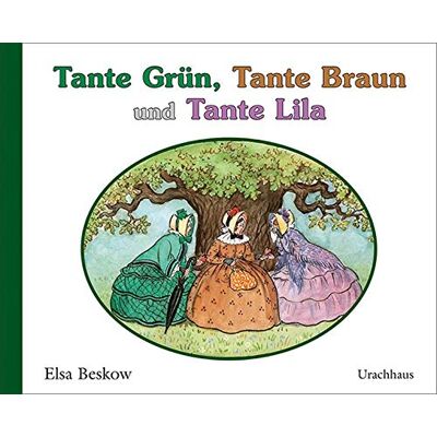 Elsa Beskow - Tante Grün, Tante Braun und Tante Lila - Preis vom 22.09.2026 03:35:57 h Elsa Beskow - Tante Grün, Tante Braun und Tante Lila - Preis vom 22.09.2026 03:35:57 h