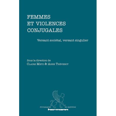 Metz Femmes et violences conjugales : versant sociétal, versant singulier - Preis vom 07.08.2026 11:47:26 h Metz Femmes et violences conjugales : versant sociétal, versant singulier - Preis vom 07.08.2026 11:47:26 h