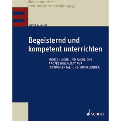 Dieter Fahrner - Begeisternd und kompetent unterrichten: Menschliche und fachliche Professionalität für Instrumental- und Musiklehrer (Üben & Musizieren) - Preis vom 25.06.2026 23:23:36 h Dieter Fahrner - Begeisternd und kompetent unterrichten: Menschliche und fachliche Professionalität für Instrumental- und Musiklehrer (Üben & Musizieren) - Preis vom 25.06.2026 23:23:36 h