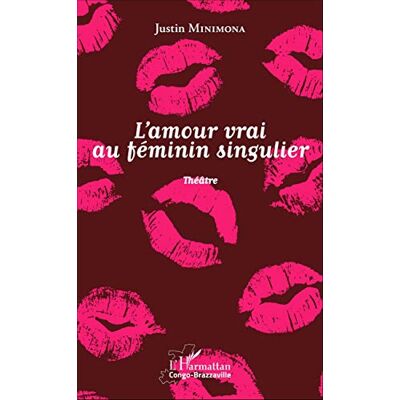Justin Minimona - L'amour vrai au féminin singulier : théâtre - Preis vom 17.06.2026 05:34:31 h Justin Minimona - L'amour vrai au féminin singulier : théâtre - Preis vom 17.06.2026 05:34:31 h