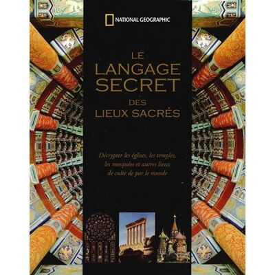 Jon Cannon - Le langage secret des lieux sacrés : décrypter les églises, les temples, les mosquées et autres lieux de culte de par le monde - Preis vom 22.09.2026 03:35:57 h Jon Cannon - Le langage secret des lieux sacrés : décrypter les églises, les temples, les mosquées et autres lieux de culte de par le monde - Preis vom 22.09.2026 03:35:57 h