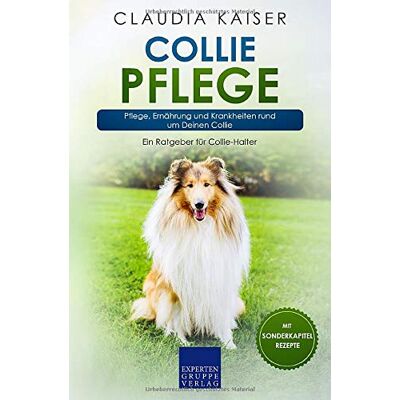 Kaiser Collie Pflege: Pflege, Ernährung und Krankheiten rund um Deinen Collie - Preis vom 24.06.2026 07:42:13 h Kaiser Collie Pflege: Pflege, Ernährung und Krankheiten rund um Deinen Collie - Preis vom 24.06.2026 07:42:13 h