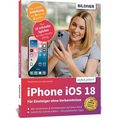 Anja Schmid - Apple iPhone mit iOS 18 - Das Buch für Einsteiger ohne Vorkenntnisse: Die verständliche Anleitung für Ihr Smartphone - komplett in Farbe - Preis vom 18.06.2026 05:44:55 h Anja Schmid - Apple iPhone mit iOS 18 - Das Buch für Einsteiger ohne Vorkenntnisse: Die verständliche Anleitung für Ihr Smartphone - komplett in Farbe - Preis vom 18.06.2026 05:44:55 h
