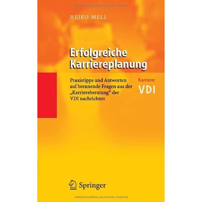 Heiko Mell - Erfolgreiche Karriereplanung: Praxistipps und Antworten auf brennende Fragen aus der Karriereberatung der VDI-Nachrichten (VDI-Buch / VDI-Karriere) - Preis vom 18.06.2026 05:44:55 h Heiko Mell - Erfolgreiche Karriereplanung: Praxistipps und Antworten auf brennende Fragen aus der Karriereberatung der VDI-Nachrichten (VDI-Buch / VDI-Karriere) - Preis vom 18.06.2026 05:44:55 h