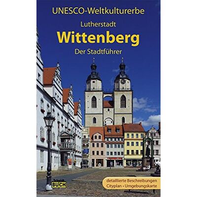 Roland UNESCO Weltkulturerbe Lutherstadt Wittenberg: Der Stadtführer (Stadt- und Reiseführer) - Preis vom 17.06.2026 05:34:31 h Roland UNESCO Weltkulturerbe Lutherstadt Wittenberg: Der Stadtführer (Stadt- und Reiseführer) - Preis vom 17.06.2026 05:34:31 h