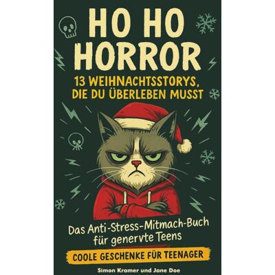 Simon Kramer - Ho Ho Horror – 13 Weihnachtsstorys, die du überleben musst: Das Anti-Stress-Mitmach-Buch für genervte Teens I Coole Geschenke für Teenager - Preis vom 18.06.2026 05:44:55 h Simon Kramer - Ho Ho Horror – 13 Weihnachtsstorys, die du überleben musst: Das Anti-Stress-Mitmach-Buch für genervte Teens I Coole Geschenke für Teenager - Preis vom 18.06.2026 05:44:55 h