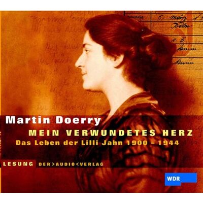 Martin Doerry - ' Mein verwundetes Herz'. 2 CDs: Das Leben der Lilli Jahn 1900 - 1944 - Preis vom 25.06.2026 23:23:36 h Martin Doerry - ' Mein verwundetes Herz'. 2 CDs: Das Leben der Lilli Jahn 1900 - 1944 - Preis vom 25.06.2026 23:23:36 h