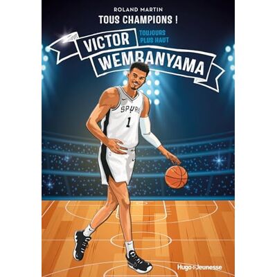 Roland Victor Wembanyama : toujours plus haut - Preis vom 17.06.2026 05:34:31 h Roland Victor Wembanyama : toujours plus haut - Preis vom 17.06.2026 05:34:31 h