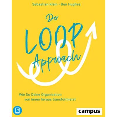 Sebastian Klein - Der Loop-Approach: Wie Du Deine Organisation von innen heraus transformierst, plus E-Book inside (ePub, mobi oder pdf) - Preis vom 18.06.2026 05:44:55 h Sebastian Klein - Der Loop-Approach: Wie Du Deine Organisation von innen heraus transformierst, plus E-Book inside (ePub, mobi oder pdf) - Preis vom 18.06.2026 05:44:55 h