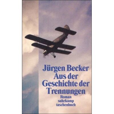 Jürgen Becker - Aus der Geschichte der Trennungen: Roman (suhrkamp taschenbuch) - Preis vom 22.09.2026 03:35:57 h Jürgen Becker - Aus der Geschichte der Trennungen: Roman (suhrkamp taschenbuch) - Preis vom 22.09.2026 03:35:57 h
