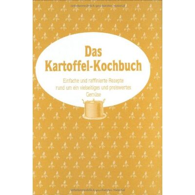 Das Kartoffel-Kochbuch - Preis vom 22.06.2026 11:45:37 h Das Kartoffel-Kochbuch - Preis vom 22.06.2026 11:45:37 h