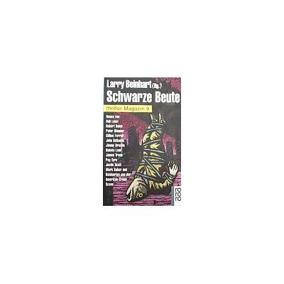 Larry Beinhart - Schwarze Beute, Thriller Magazin - Preis vom 22.09.2026 03:35:57 h Larry Beinhart - Schwarze Beute, Thriller Magazin - Preis vom 22.09.2026 03:35:57 h