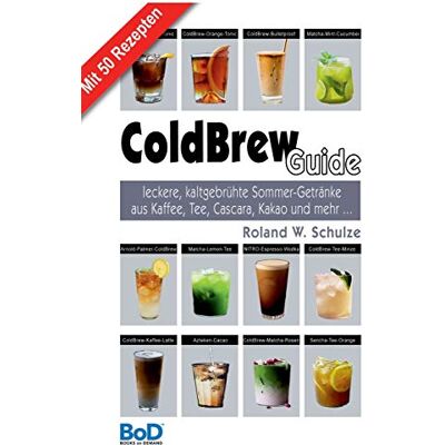 Roland ColdBrew-Guide: leckere kaltgebrühte Sommer- und Mixgetränke - Preis vom 18.06.2026 05:44:55 h Roland ColdBrew-Guide: leckere kaltgebrühte Sommer- und Mixgetränke - Preis vom 18.06.2026 05:44:55 h