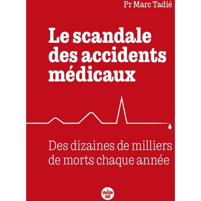 Marc Le scandale des accidents médicaux : des dizaines de milliers de morts chaque année - Preis vom 20.06.2026 05:23:55 h Marc Le scandale des accidents médicaux : des dizaines de milliers de morts chaque année - Preis vom 20.06.2026 05:23:55 h