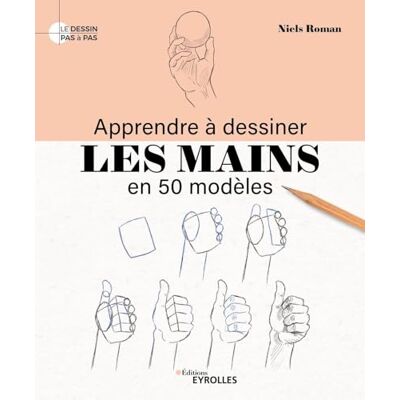 Niels Roman - Apprendre à dessiner les mains en 50 modèles - Preis vom 18.06.2026 05:44:55 h Niels Roman - Apprendre à dessiner les mains en 50 modèles - Preis vom 18.06.2026 05:44:55 h