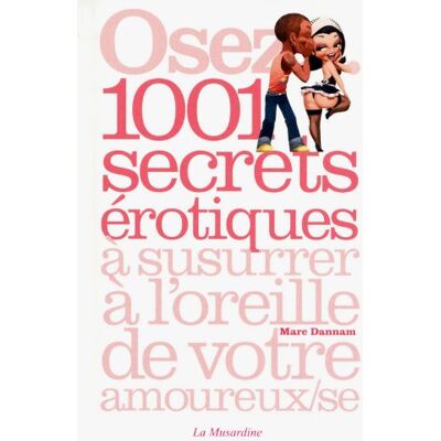 Marc Osez 1.001 secrets érotiques à susurrer à l'oreille de votre amoureux-se - Preis vom 18.06.2026 05:44:55 h Marc Osez 1.001 secrets érotiques à susurrer à l'oreille de votre amoureux-se - Preis vom 18.06.2026 05:44:55 h