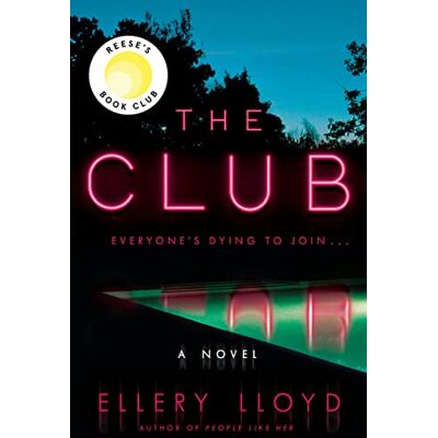 Ellery Lloyd - The Club: A Novel - Preis vom 22.09.2026 03:35:57 h Ellery Lloyd - The Club: A Novel - Preis vom 22.09.2026 03:35:57 h