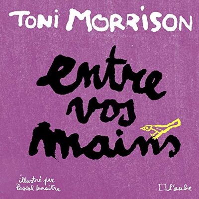 Toni Morrison - Entre vos mains - Preis vom 22.09.2026 03:35:57 h Toni Morrison - Entre vos mains - Preis vom 22.09.2026 03:35:57 h