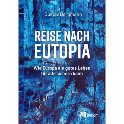 Bergmann Reise nach Eutopia - Preis vom 07.08.2026 11:47:26 h Bergmann Reise nach Eutopia - Preis vom 07.08.2026 11:47:26 h