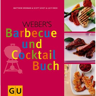 Scott Weber's Barbecue und Cocktail Buch - Preis vom 19.06.2026 05:29:47 h Scott Weber's Barbecue und Cocktail Buch - Preis vom 19.06.2026 05:29:47 h